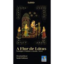 A Flor De Lótus - Tetralogia: O Sândalo E O Jasmim) Livro 1