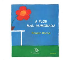 A Flor Mal-humorada - Com CD
