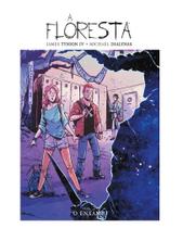 A Floresta Vol. 2 - O Enxame - HQ - Devir A Floresta Vol. 2 - O Enxame - HQ - Devir