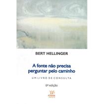 A Fonte Não Precisa Perguntar Pelo Caminho - Atman