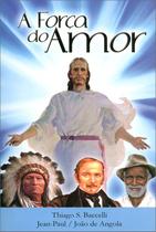 A Força Do Amor - Tsb A Força Do Amor - Tsb