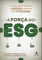 A força do ESG A força do ESG