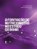 A formação de nutricionistas no estado da bahia