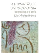 A formação de um psicanalista A formação de um psicanalista