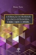 A formação do professor de língua estrangeira - PONTES EDITORES