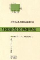 A Formação do Professor: Perspectivas da Lingüística - Mercado de Letras