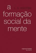 A formação social da mente A formação social da mente