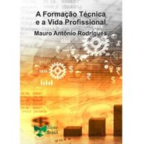 A formação técnica e a vida profissional