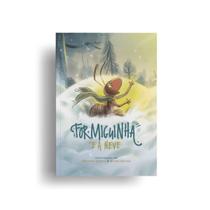 A Formiguinha e a Neve (Anônimo) A Formiguinha e a Neve (Anônimo)