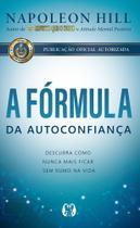 A Fórmula da Autoconfiança A Fórmula da Autoconfiança