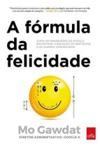 A Fórmula da Felicidade - LEYA