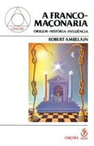 A Franco Maçonaria