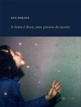 A fruta é doce, mas passou do ponto - 7 LETRAS A fruta é doce, mas passou do ponto - 7 LETRAS