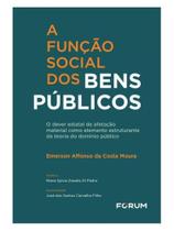 A função social dos bens públicos A função social dos bens públicos