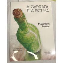 A garrafa e a rolha, Margarete Amaral