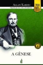 A gênese (Edição econômica): Os milagres e as predições segundo o espiritismo