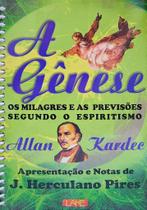 A Gênese - Normal Espiral - Allan Kardec