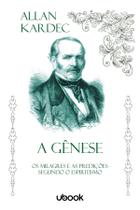 A Gênese: Os Milagres e as Predições Segundo o Espiritismo Sortido A Gênese: Os Milagres e as Predições Segundo o Espiritismo Sortido