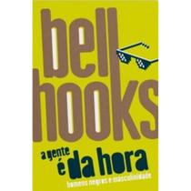 A Gente é da Hora: Homens Negros e Masculinidade - ELEFANTE EDITORA