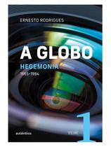 A globo vol. 1 (hegemonia)