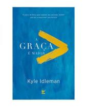 A graça é maior - EDITORA VIDA