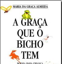 A Graça Que o Bicho Tem - Textonovo