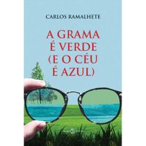 A Grama é Verde (e o Céu é Azul) (Carlos Ramalhete) - Cristo Rei