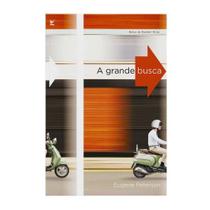 A grande busca - eugene peterson - editora vida