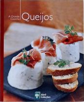 A Grande Cozinha - Queijos - Volume 17 A Grande Cozinha - Queijos - Volume 17
