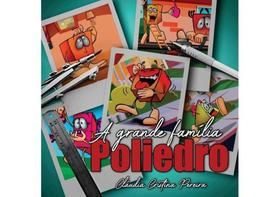 A grande família poliedro