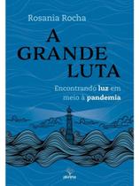A grande luta A grande luta