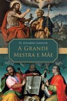 A Grande Mestra e Mãe - Cristo e Livros