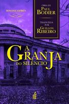 A granja do silêncio A granja do silêncio