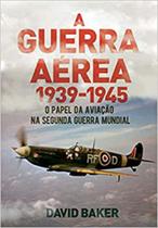 A guerra aérea 1939-1945