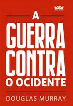 A Guerra Contra o Ocidente