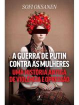 A guerra de putin contra as mulheres A guerra de putin contra as mulheres