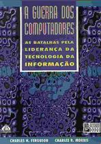 A Guerra Dos Computadores