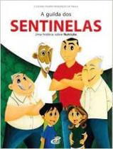 A Guilda dos Sentinelas - Uma História Sobre Nutrição