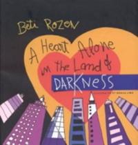 A Heart Alone In The Land Of Darkness - Sem Fronteiras