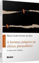 A herança psíquica na clínica psicanalítica A herança psíquica na clínica psicanalítica