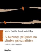 A herança psíquica na clínica psicanalítica A herança psíquica na clínica psicanalítica