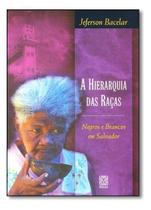 a Hierarquia Das Raças a Hierarquia Das Raças