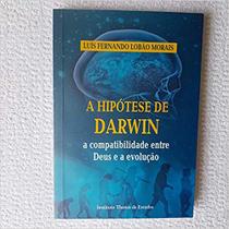 A Hipótese de Darwin - Luis Fernando Lobão Morais