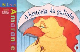 A História da Galinha Nina Amarante And Cláudia Scatamacchia