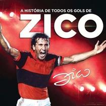 A história de todos os gols de zico