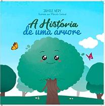 A HISTÓRIA DE UMA ÁRVORE -