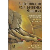 A História de Uma Epidemia Moderna A História de Uma Epidemia Moderna