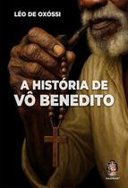 A História De Vô Benedito