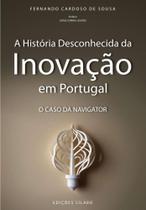 A História Desconhecida da Inovação em Portugal - O Caso da Navigator - Sílabo