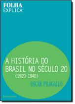 A história do brasil no século 20